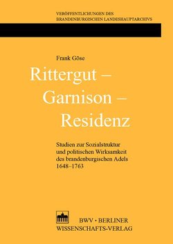 Rittergut – Garnison – Residenz von Göse,  Frank