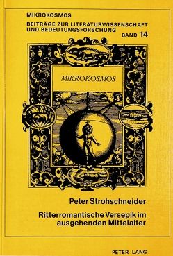 Ritterromantische Versepik im ausgehenden Mittelalter von Strohschneider,  Peter