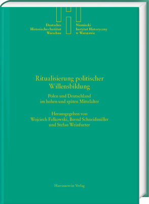 Ritualisierung politischer Willensbildung von Falkowski,  Wojciech, Schneidmüller,  Bernd, Weinfurter,  Stefan