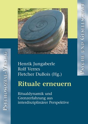 Rituale erneuern von DuBois,  Fletcher, Jungaberle,  Henrik, Verres,  Rolf