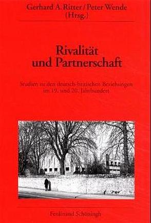 Rivalität und Partnerschaft von Ritter,  Gerhard A, Wende,  Peter