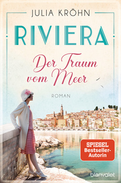 Riviera – Der Traum vom Meer von Kröhn,  Julia