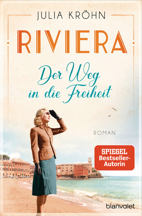 Riviera – Der Weg in die Freiheit von Kröhn,  Julia