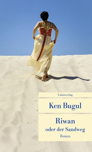 Riwan oder der Sandweg von Bugul,  Ken, Himmelreich,  Jutta