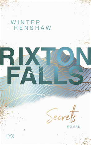 Rixton Falls – Secrets von Gleißner,  Silvia, Renshaw,  Winter