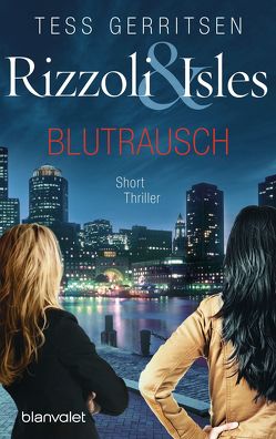 Rizzoli & Isles – Blutrausch von Gerritsen,  Tess, Jaeger,  Andreas