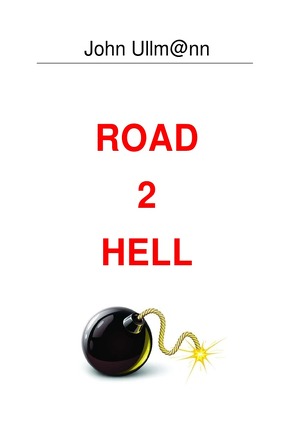 Road 2 Hell von Ullmann,  John