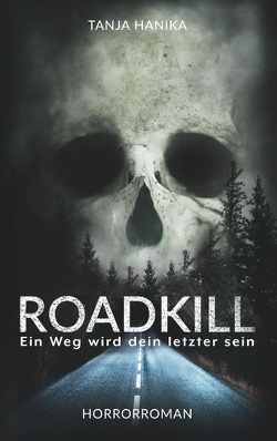 Roadkill von Hanika,  Tanja