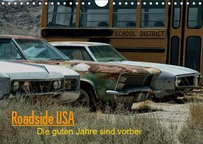 Roadside USA – Die guten Jahre sind vorbei (Wandkalender 2019 DIN A4 quer) von Deutschmann aka. HaunZZ,  Hans