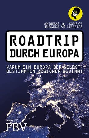 Roadtrip durch Europa von Jürgens,  Andreas, Sons of Libertas