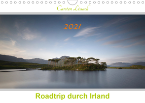 Roadtrip durch Irland (Wandkalender 2021 DIN A4 quer) von Lissack,  Carsten