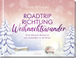 Roadtrip Richtung Weihnachtswunder von Bilinszki,  Nina