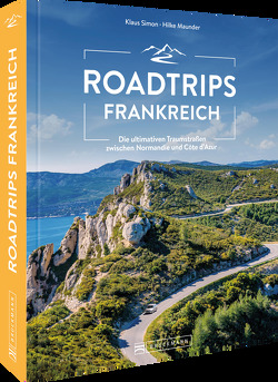 Roadtrips Frankreich von Maunder,  Hilke, Simon,  Klaus