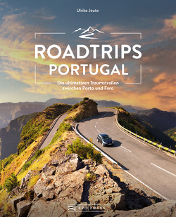 Roadtrips Portugal von Jeute,  Ulrike