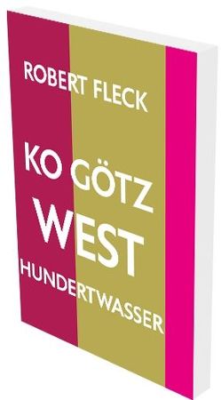 Robert Fleck: KO Götz West Hundertwasser von Fleck,  Robert
