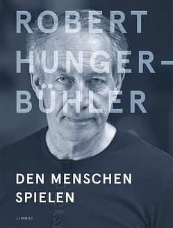 Robert Hunger-Bühler von Balzer,  Mathias, Dermutz,  Klaus, Frey,  Barbara, Gehring,  Thomas M., Gröner,  Christoph, Hunger-Bühler,  Robert, Hungerbühler,  Hans Peter, Kedves,  Alexandra, Kümmel,  Peter, Lohs,  Lothar, Matt,  Peter von, Mayer,  Stefan, Oroschakoff,  Haralampi G., Pallières,  Arnaud,  des, Rau,  Milo, Rubatschek,  Alfred, Schaefer,  Martin, Viebrock,  Anna, Zweifel,  Stefan