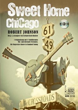 Robert Johnson – Sweet home Chicago von Koch-Darkow,  Gerhard
