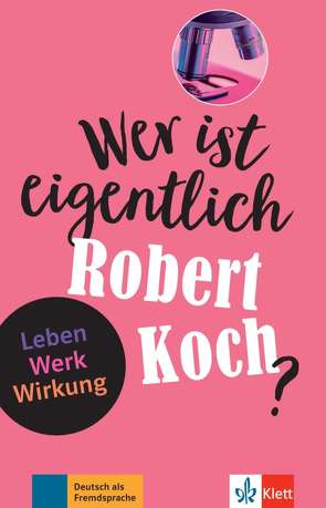 Wer ist eigentlich Robert Koch? von Seiffarth,  Achim