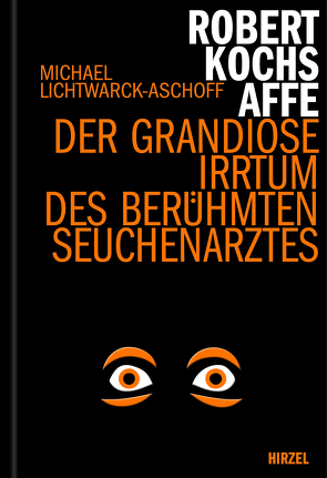 Robert Kochs Affe von Lichtwarck-Aschoff,  Michael