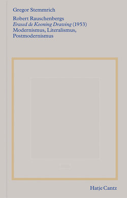 Robert Rauschenbergs »Erased de Kooning Drawing« (1953) von Gathmann,  Till, Stemmrich,  Gregor