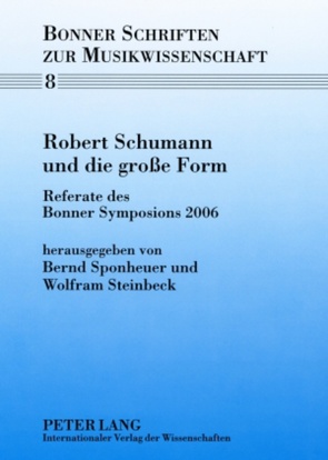 Robert Schumann und die große Form von Sponheuer,  Bernd, Steinbeck,  Wolfram