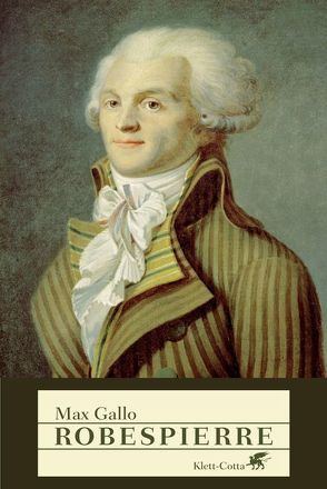 Robespierre von Bertaux,  Pierre, Gallo,  Max, Schönpflug,  Daniel, Schöttler,  Peter, Witte,  Bernd