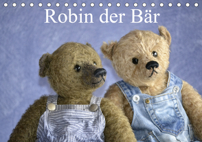 Robin der Bär (Tischkalender 2021 DIN A5 quer) von und Marie Robischon,  Rolf