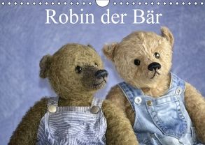 Robin der Bär (Wandkalender 2018 DIN A4 quer) von und Marie Robischon,  Rolf