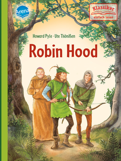 Robin Hood von Pyle,  Howard, Seidemann,  Maria, Thönissen,  Ute
