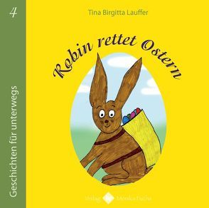 Robin rettet Ostern von Lauffer,  Tina Birgitta