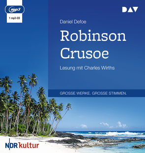 Robinson Crusoe von Baudisch,  Paul, Defoe,  Daniel, Novak,  Hannelore, Wirths,  Charles