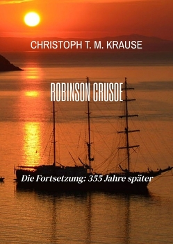 Robinson Crusoe von Krause,  Christoph T. M.