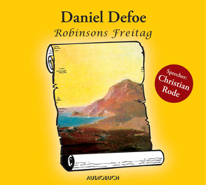 Robinsons Freitag von Defoe,  Daniel, Mutz,  Nadine, Rode,  Christian