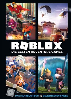 Roblox – Die besten Adventure Games von Roblox, Wichmann,  Kai