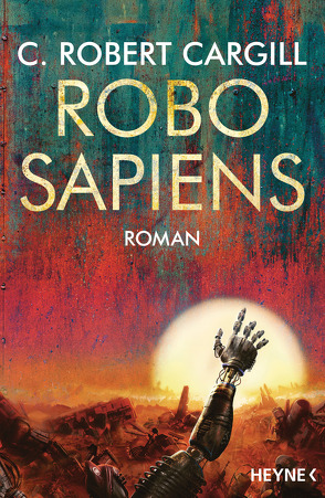 Robo sapiens von Cargill,  C. Robert, Langowski,  Jürgen