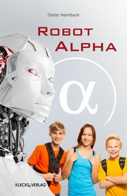 Robot alpha von Heimbach,  Dieter