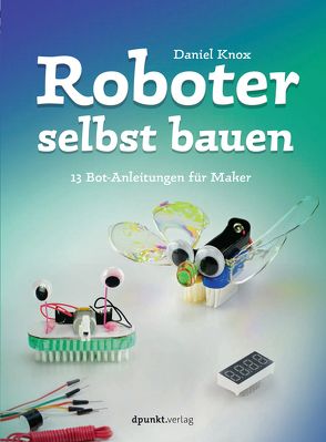 Roboter selbst bauen von Haxsen,  Volker, Knox,  Daniel
