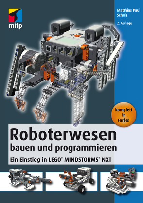 Roboterwesen bauen und programmieren von Paul Scholz,  Matthias