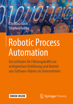 Robotic Process Automation von Fedtke,  Stephen, Koch,  Christina