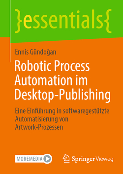 Robotic Process Automation im Desktop-Publishing von Gündogan,  Ennis