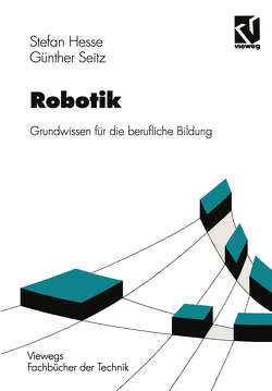 Robotik von Hesse,  Stefan, Seitz,  Günther