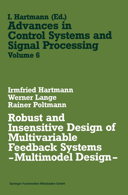 Robust and Insensitive Design of Multivariable Feedback Systems — Multimodel Design — von Hartmann,  Irmfried