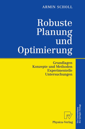Robuste Planung und Optimierung von Scholl,  Armin