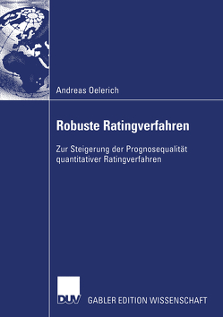 Robuste Ratingverfahren von Oelerich,  Andreas, Poddig,  Prof. Dr. Thorsten