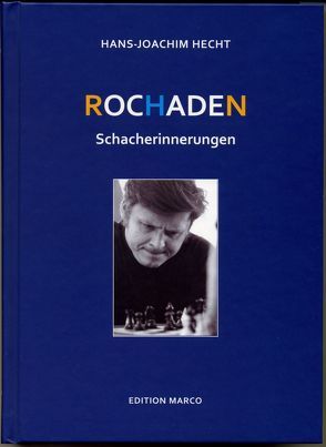 Rochaden von Hecht,  Hans-Joachim