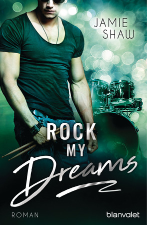 Rock my Dreams von Dünninger,  Veronika, Shaw,  Jamie