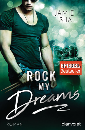 Rock my Dreams von Dünninger,  Veronika, Shaw,  Jamie