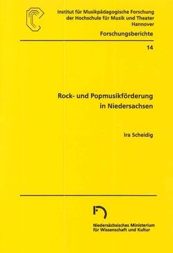 Rock- und Popmusikförderung in Niedersachsen von Kemmelmeyer,  Karl-Jürgen, Scheidig,  Ira, Wöllner,  Clemens