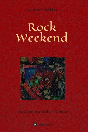 Rock Weekend von Schäffer,  Achim
