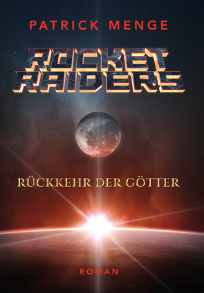 ROCKET RAIDERS von Patrick,  Menge